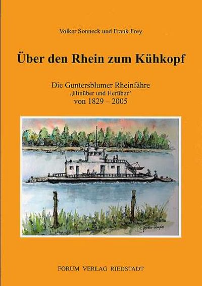 Titelseite Über den Rhein zum Kühkopf - Die Guntersblumer Rheinfähre