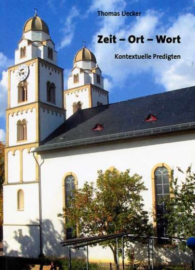 Titelseite - Thomas Uecker - Zeit - Ort - Wort