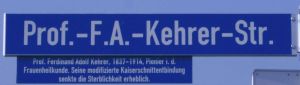 Straßenschild Prof F A Kehrer Straße